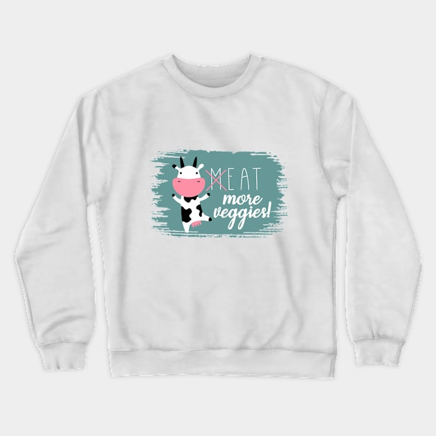 eat more veggies // vegan Crewneck Sweatshirt by King Tshirts